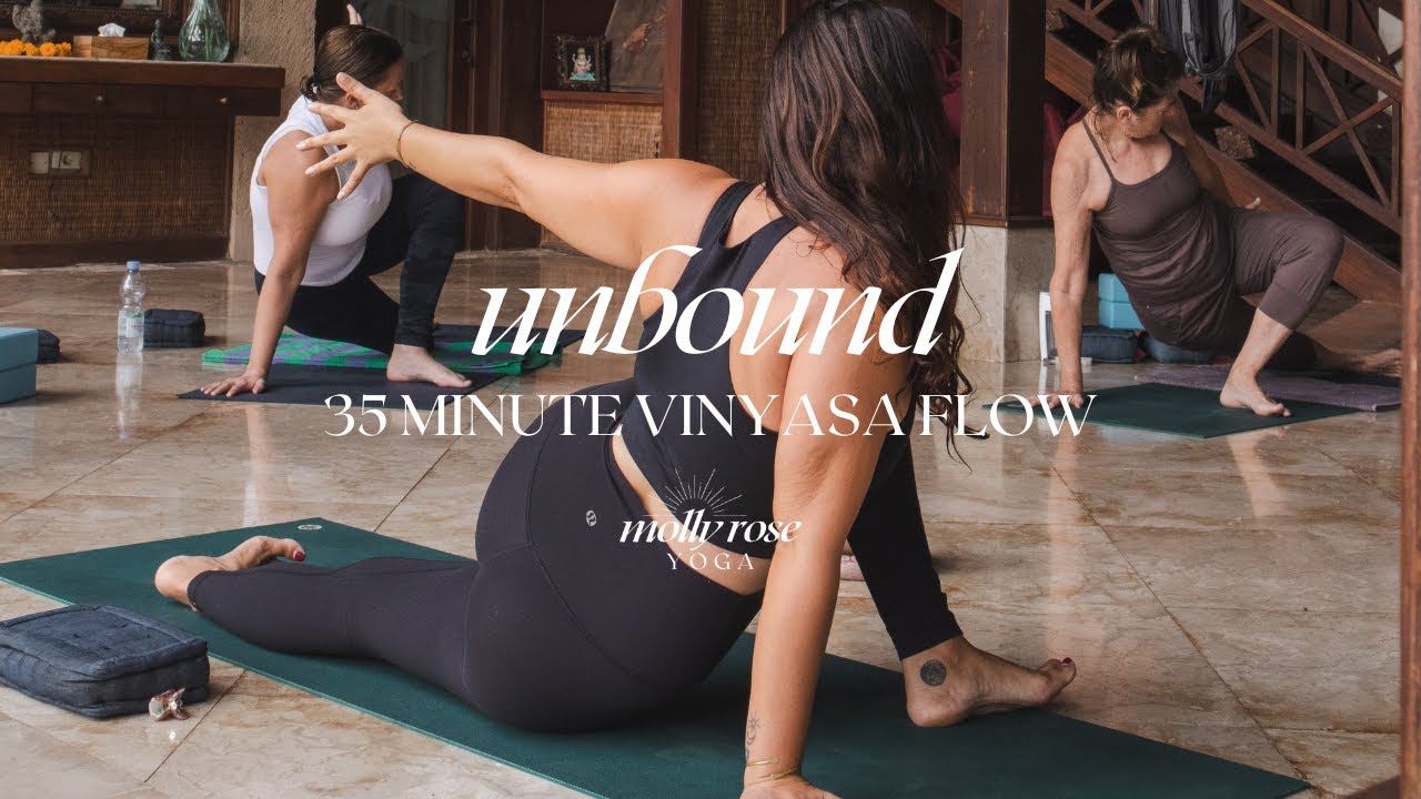 Unbound | Intermediate Vinyasa Flow Yoga for Deep Hip, Side Body & Shoulder Opening