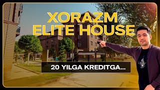XORAZM ELITE HOUSE | 20 YILGA KREDIT ASOSIDA