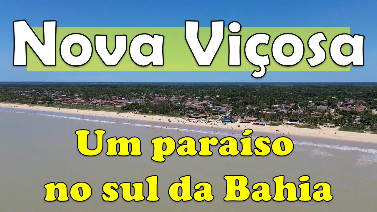 Nova Viçosa - Um paraíso desconhecido por muitos no sul da Bahia
