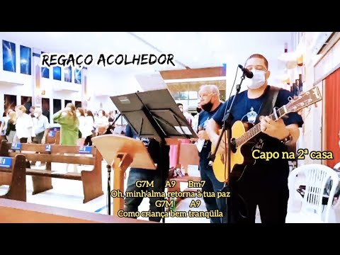 REGAÇO ACOLHEDOR. Ó MINHA ALMA RETORNA À TUA PAZ. COVER. ACÚSTICO ...