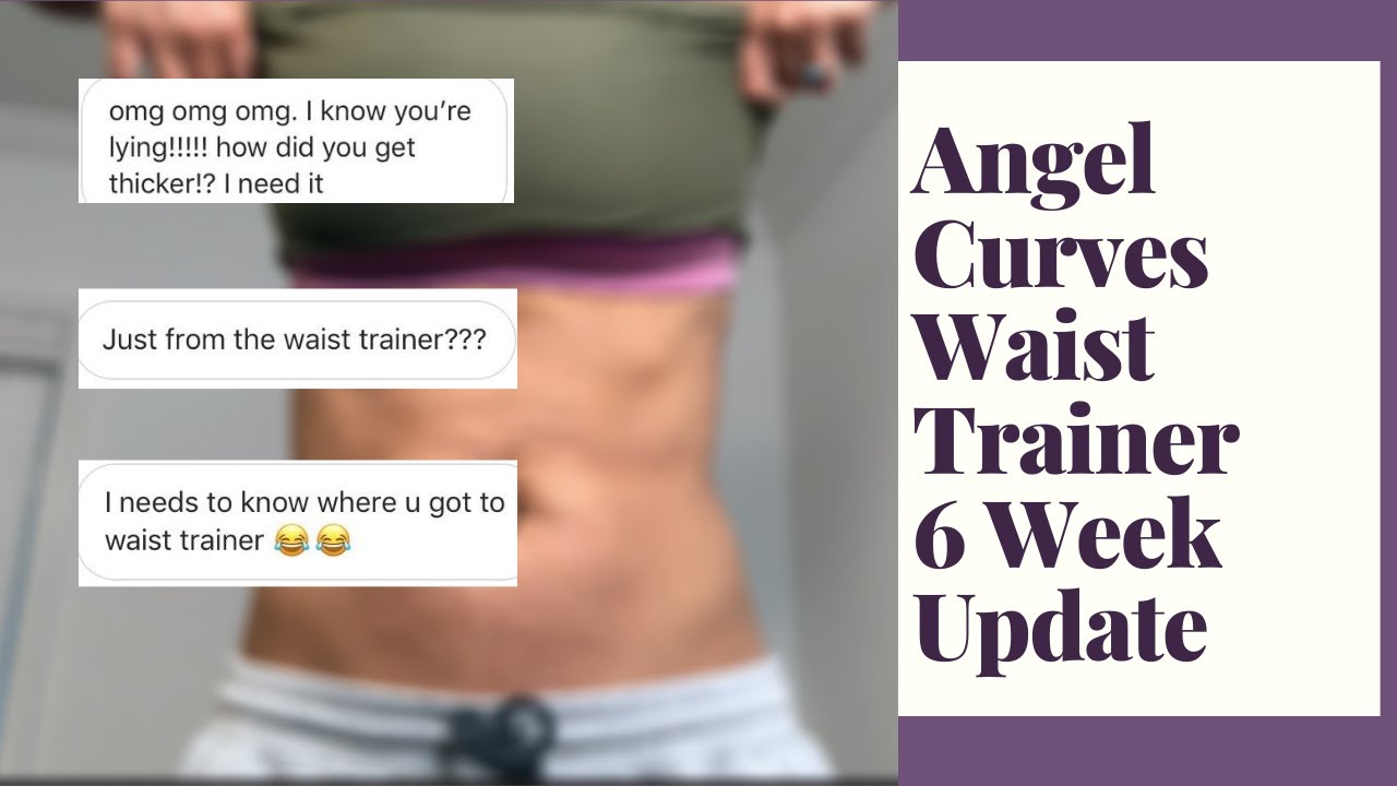 6 Week Waist Training No Working Out // Angel Curves Waist Trainer Update 