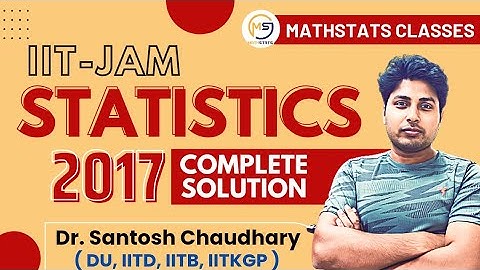 IIT JAM | 2017 complete Solution | Statistics | Mathstats @8810409392