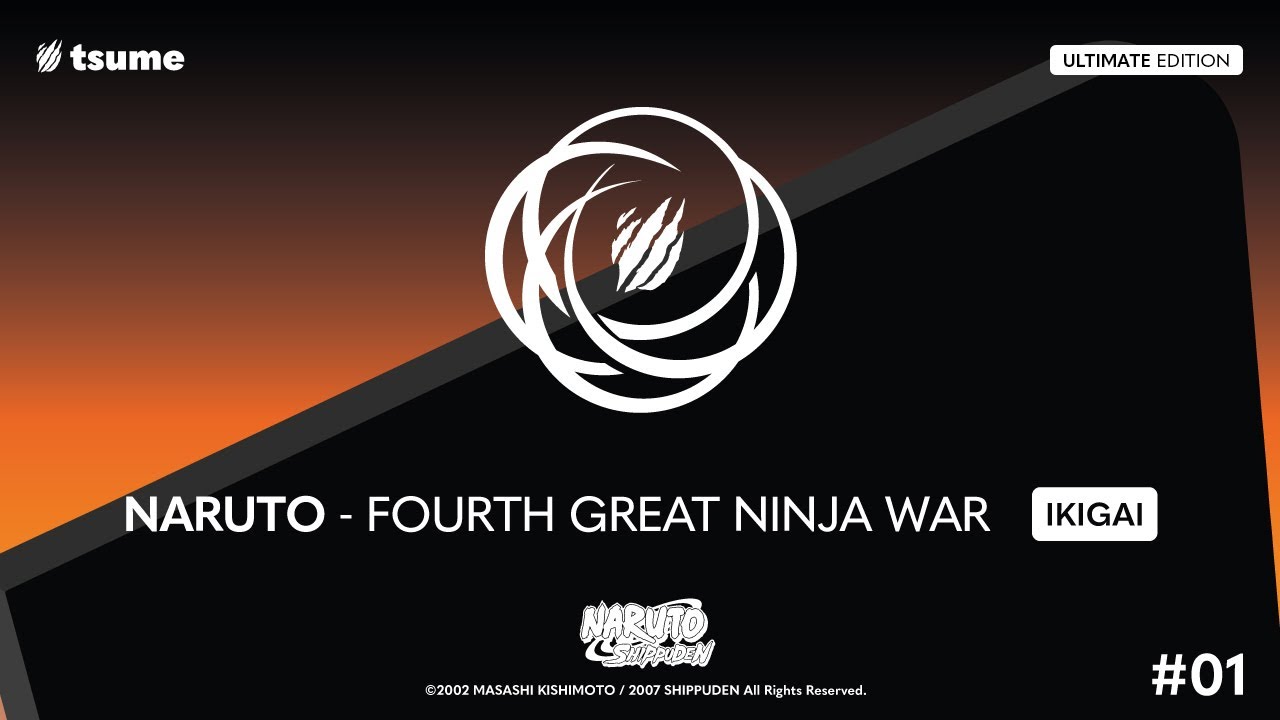 Unboxing Naruto - Fourth Great Ninja War - ULTIMATE EDITION - Ikigai by Tsume