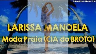 Larissa Manoela - Moda Praia (Cia do Broto)