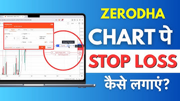 Zerodha Me Chart Pe Stop Loss Kaise Lagaye?