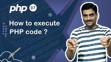 How to Execute PHP code - PHP Tutorial 07 🚀
