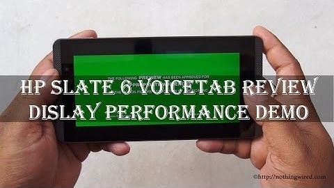 HP Slate 6 Voicetab Review: IPS HD Display Performance