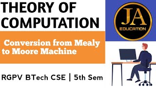 Conversion from Mealy to Moore Machine | Theory of Computation | TOC | Lec 19