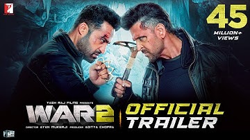 WAR 2 | Official Trailer | Hrithik Roshan | NTR | Kiara Advani | Ayan Mukerji | YRF Spy Universe