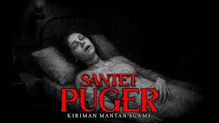 Download Lagu SANTET PUGER / SANTET KIRIMAN MANTAN SUAMI MP3