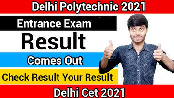 Delhi Polytechnic 2021 : Result  Comes Out | How to Check Result | Rank List : Delhi CET 2021