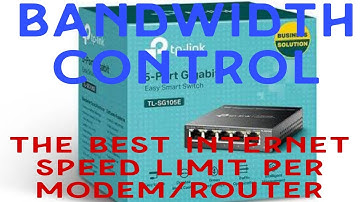 tplink TL-SG105e | internet speed bandwidth limit per modem/router