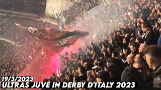 ULTRAS JUVE IN DERBY D'ITALY 2023 || Intermilan vs Juventus 19/3/2023