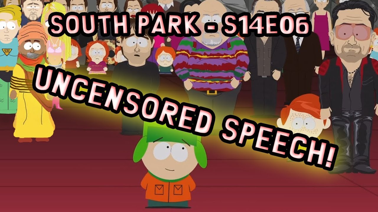 South Park s14e06 - 201 | Uncensored speech! - Freedom of speech! - YouTube