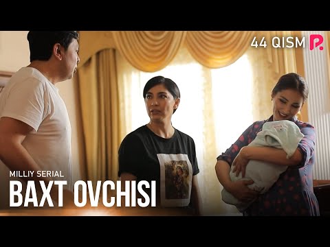 Baxt ovchisi 44-qism (milliy serial) | Бахт овчиси 44-кисм (миллий сериал)
