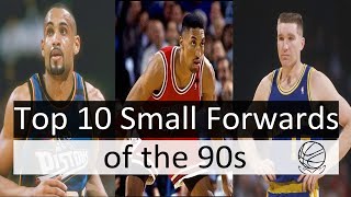 Top 10 Small Forwards of the 90s