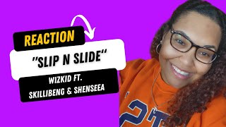 "SLIP N SLIDE" by Wizkid feat. Skillibeng & Shenseea *REACTION*/MORE LOVE LESS EGO