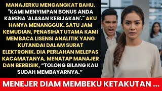 MENEJERE ANGKUH TAHAN BONUSKU - KEMUDIAN PENASIHAT KEUANGAN KETAKUTAN KARENA DIA TAHU AKU ADALAH..