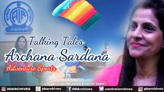 Archana Sardana | Adventure Sports | Talking Tales