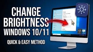 How to Change Brightness on Windows 10 & 11 (Step-by-Step Guide)