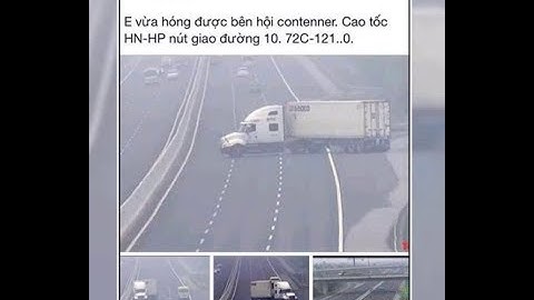 Tài xế Container Ngang nhiên Quay đầu Chạy Ngược Chiều trên Cao Tốc Hà Nội - BeeTee