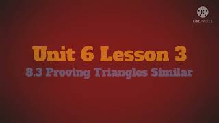 Honors Geometry Unit 6 Lesson 3 - 8 3 Proving Triangles Similar