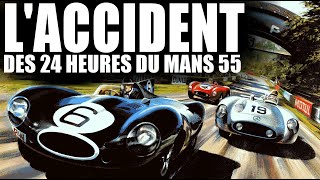 LE DRAME DES 24 HEURES DU MANS DE 1955