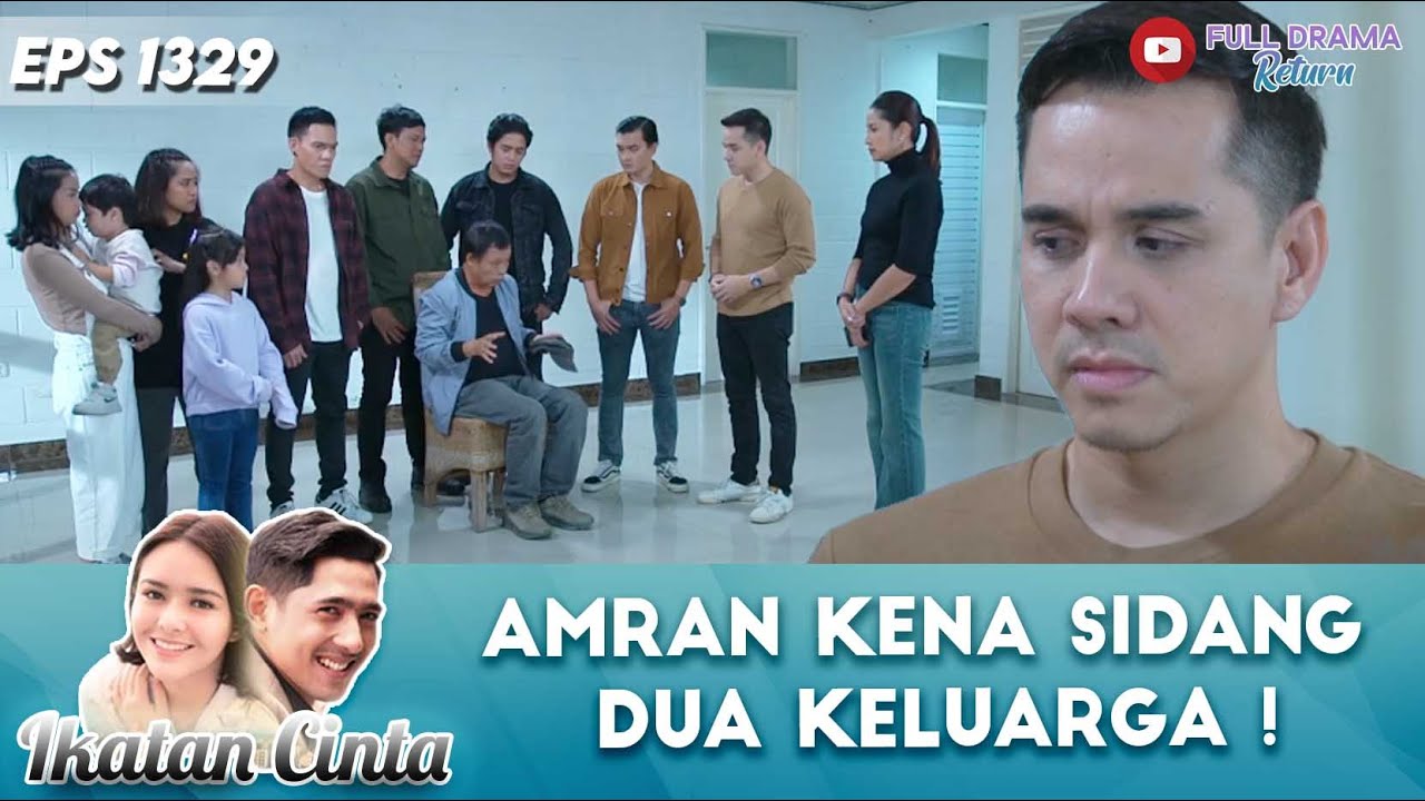 DEMI LINDUNGIN ARUMI ! AMRAN KENA SIDANG DUE KELUARGA | IKATAN CINTA | eps 1329 (1/4)