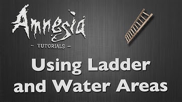 [Tutorial] Amnesia - Water and Ladders (Areas) [HD]