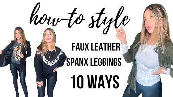 HOW TO STYLE FAUX LEATHER LEGGINGS FOR FALL 2020