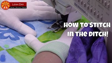 How to Stitch in the Ditch on Your Home Machine, Beginner Quilting Tutorial with Leah Day