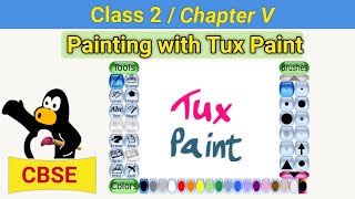 Class 2 Chapter 5 - Painting with Tux Paint | CBSE based Painting with Tux Paint | Computer syllabus