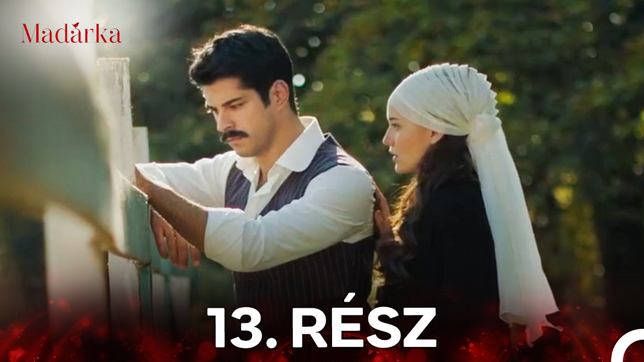 Madarka 13. Rész (Magyar Szinkron)