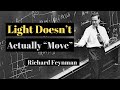 Why Nothing Can Travel Faster Than Light? Feynman's Mind-Bending Answer