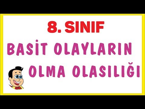 8. SINIF | BASİT OLAYLARIN OLASILIĞI - ŞENOL HOCA