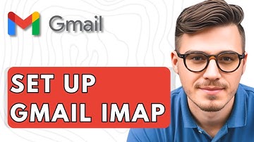 How To Set Up Gmail Imap [2025 Guide]