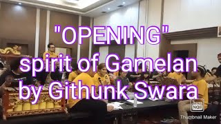 Opening / Spirit of Gamelan by Githunk Swara