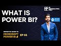 What is Power BI? | Ep-03#powerbi #powerbitutorial #powerbicourse#powerbitips#microsoftpowerbi