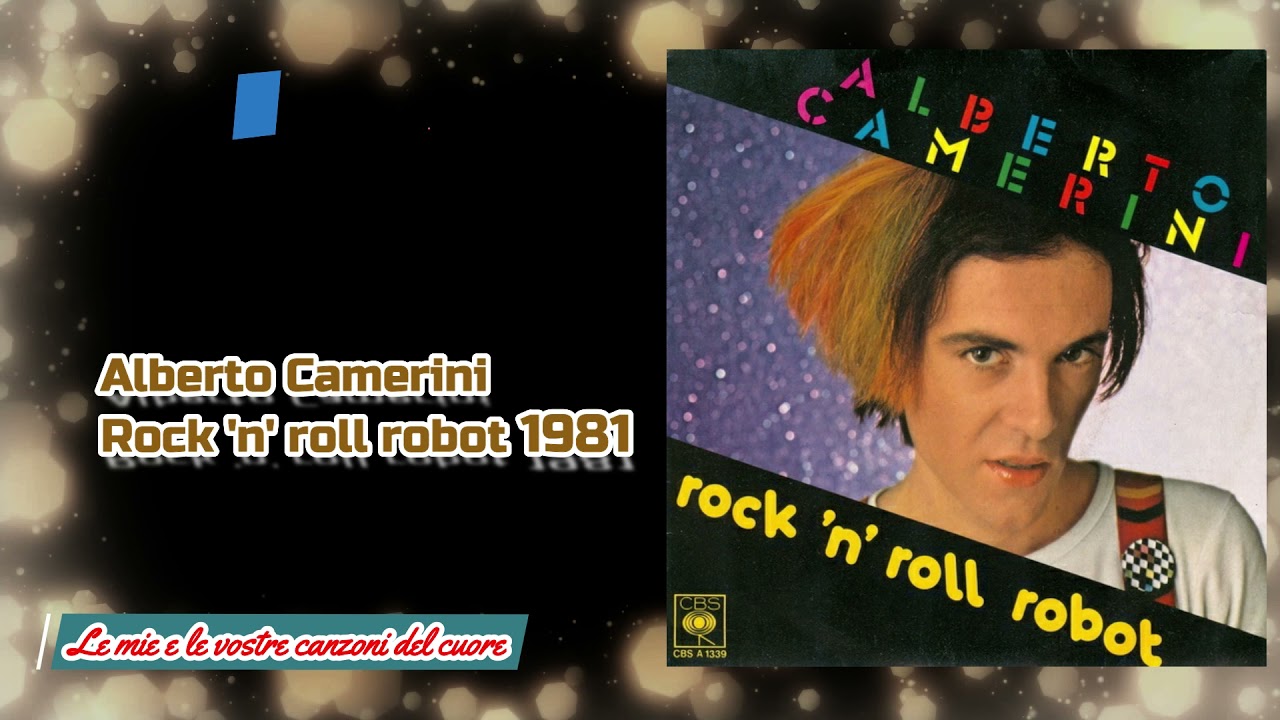 Alberto Camerini - Rock 'n'roll robot 1981 - YouTube