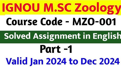 IGNOU M.SC Zoology Assignment | MZO-001 Solved Assignment in English 2024 | MZO-001 assignment 2024
