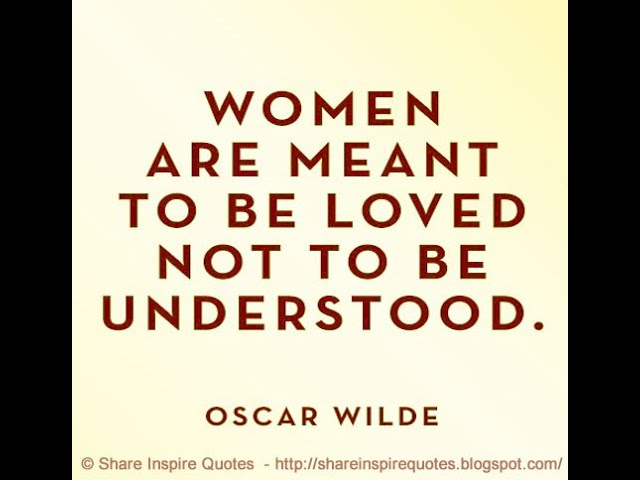 oscar wilde quotes women are meant to be loved