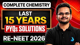 Complete Chemistry Last 15 Years PYQs Solutions In One Shot | RE-NEET 2026