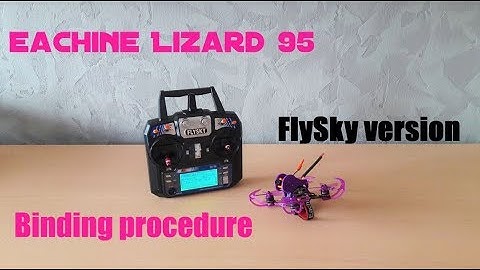 How to bind Eachine Lizard95 - FlySky Version [EN-FR]