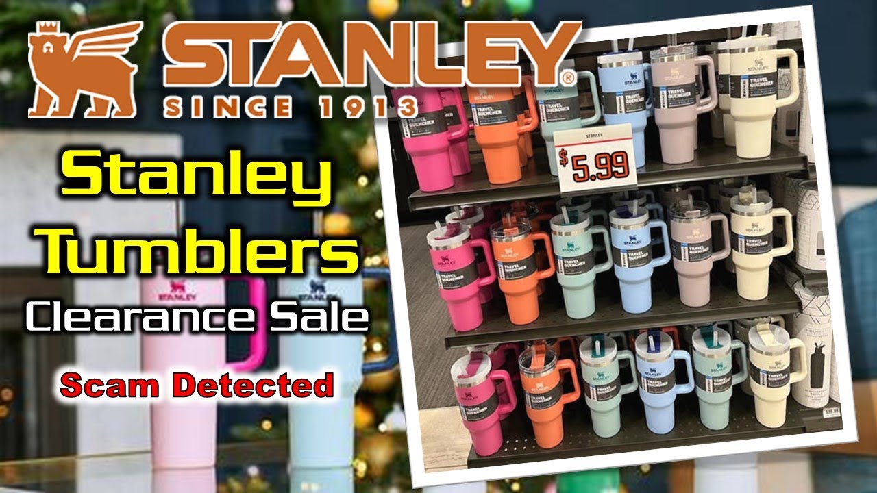 Exposing The Viral $5.99 Stanley Tumbler Clearance Sale Scam