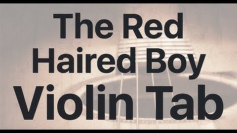 Learn The Red Haired Boy on Violin - How to Play Tutorial