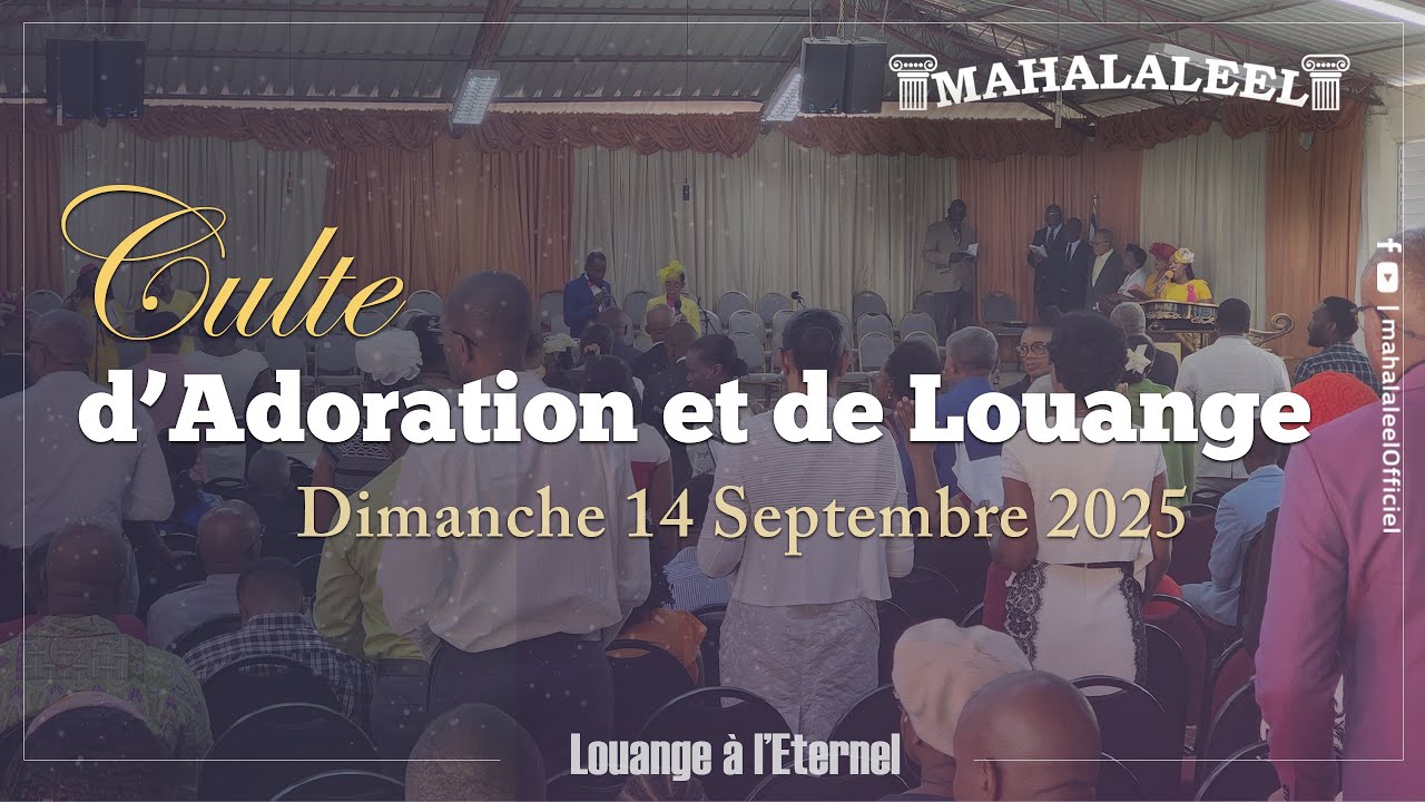 Culte d'Adoration et de Louange | Dimanche 14 Septembre 2025 - YouTube