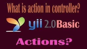 Yii2 Create Action In Controller Part-02 | How To Create Actions In Controllers?