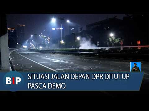 Protesters Stay Until Night, Roads in Front of DPR Building Closed | BIP 8/28