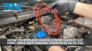How to Replace Valve Cover Gasket Kit 1999-2004 Jeep Grand Cherokee (4.7L V8)