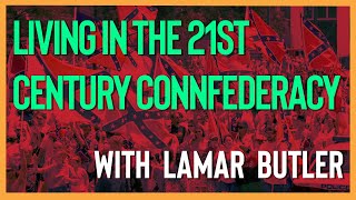 21st Century Confederacy with Lamar Butler | Podcast Highlight